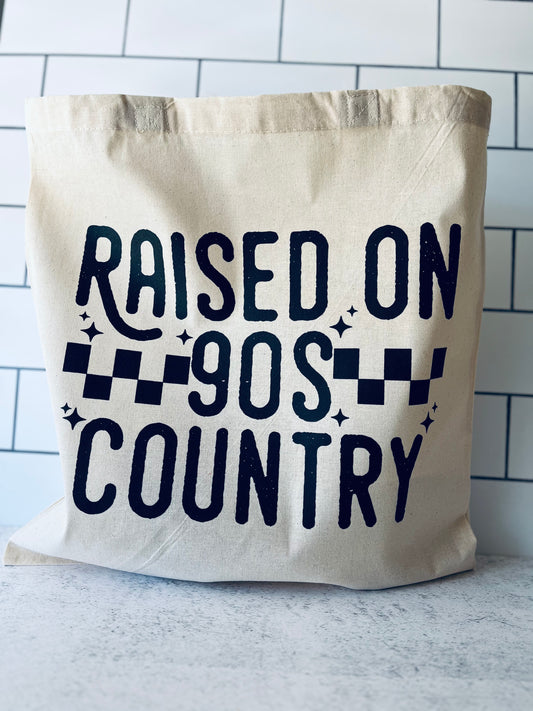 Raised on 90s Country Tote