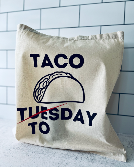 Taco Tuesday (Today) Tote