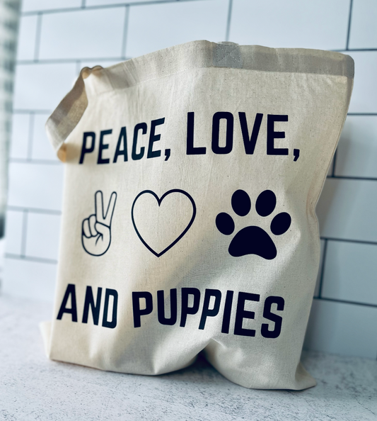 Peace, Love, and Puppies Tote